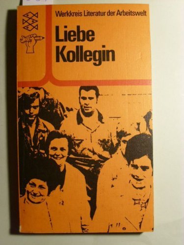 Stock image for Liebe Kollegin. Texte zur Emanzipation der Frau in der Bundesrepublik. Softcover for sale by Deichkieker Bcherkiste