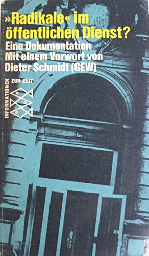 Beispielbild fr Radikale" im ffentlichen Dienst. Eine Dokumentation. Vorw. Dieter Schmidt zum Verkauf von Bernhard Kiewel Rare Books