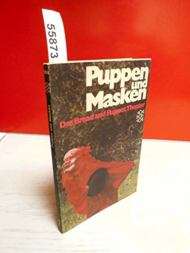 9783436017743: Puppen und Masken: Das Bread and Puppet Theater : ein Arbeitsbericht (German Edition)