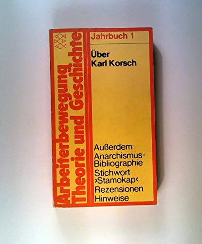 9783436017934: Über Karl Korsch (Arbeiterbewegung, Theorie und Geschichte. Jahrbuch Arbeiterbewegung) (German Edition)