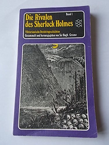 Stock image for Die Rivalen des Sherlock Holmes I. Viktorianische Detektivgeschichten. for sale by Antiquariat Armebooks