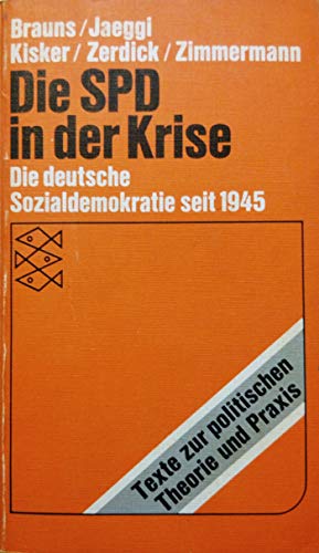 Stock image for SPD in der Krise. Die deutsche Sozialdemokratie seit 1945 for sale by HJP VERSANDBUCHHANDLUNG