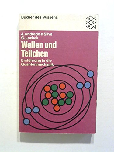 Imagen de archivo de Wellen und Teilchen : Einfhrung in die Quantenmechanik a la venta por medimops