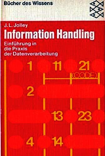 9783436018696: Information Handling. Einfhrung in die Praxis der Datenverarbeitung. - L. Jolley, J.
