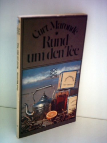 Beispielbild fr Rund um den Tee - Eine amsante, umfassende Tee-ologie mit 80 praktischen Tee-Rezepten zum Verkauf von Der Bcher-Br