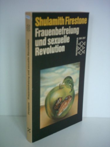 Beispielbild fr Frauenbefreiung und sexuelle Revolution "The Dialectic of Sex" (Reihe: Informationen zur Zeit) zum Verkauf von Bildungsbuch