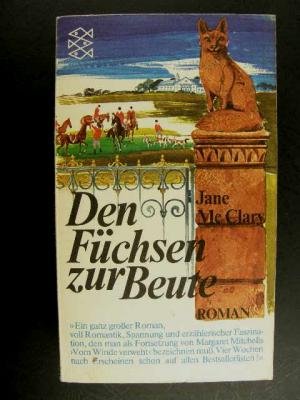 Stock image for Den Fchsen zur Beute. Roman. TB for sale by Deichkieker Bcherkiste