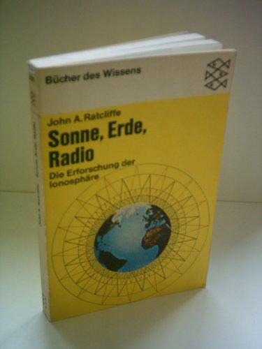 Stock image for Sonne, Erde, Radio. Die Erforschung der Ionosphre. for sale by Steamhead Records & Books