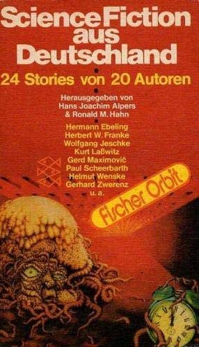 Science Fiction aus Deutschland --- 24 Stories von 20 Autoren