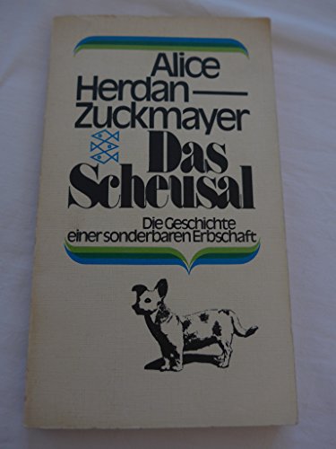 Beispielbild fr Alice Herdan-Zuckmayer: Das Scheusal - Die Geschichte einer sonderbaren Erbschaft zum Verkauf von Versandantiquariat Felix Mcke