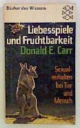 Beispielbild fr Liebesspiele und Fruchtbarkeit. Sexualverhalten bei Mensch und Tier. zum Verkauf von Versandantiquariat Felix Mcke