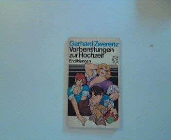 Beispielbild fr Vorbereitungen zur Hochzeit : Erzählungen. Fischer-Taschenbücher ; 1588 [Paperback] ZWERENZ, Gerhard zum Verkauf von tomsshop.eu