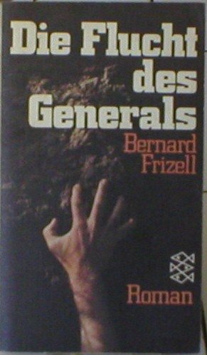 9783436020927: Die Flucht des Generals. - Bernard Frizell