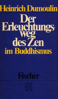 Beispielbild fr Der Erleuchtungsweg des Zen im Buddhismus. zum Verkauf von medimops