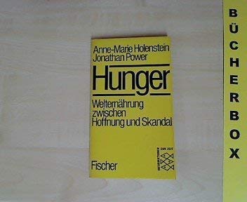 Beispielbild fr Hunger - Welternhrung zwischen Hoffnung und Skandal zum Verkauf von Der Bcher-Br