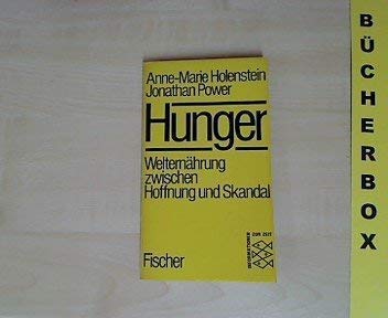 Stock image for Hunger - Welternhrung zwischen Hoffnung und Skandal for sale by Der Bcher-Br