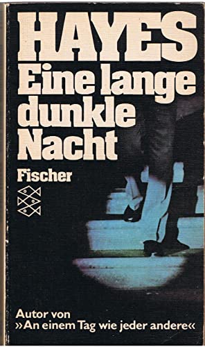 EINE LANGE DUNKLE NACHT. Roman - Hayes, Joseph Arnold