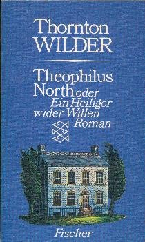 9783436024215: Theophilus North oder ein Heiliger wider Willen: Roman (Livre en allemand)