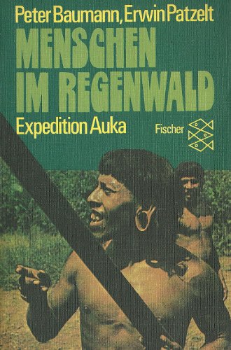 9783436024291: Menschen im Regenwald Expedition Auka