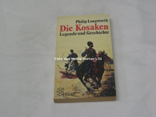 Imagen de archivo de Die Kosaken. Legende und Geschichte a la venta por medimops