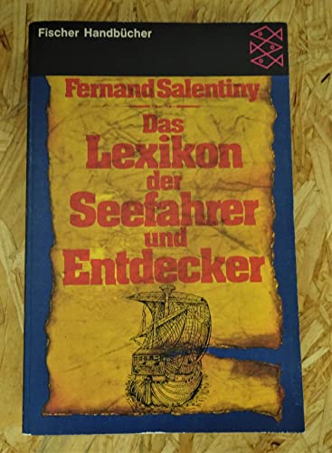 9783436024864: Das Lexikon der Seefahrer und Entdecker - Salentiny, Fernand