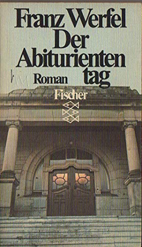 Stock image for Der Abituriententag : Roman. for sale by Versandantiquariat Felix Mcke