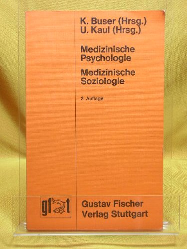 9783437003301: Medizinische Psychologie - Medizinische Soziologie. Ein Kompendium zum Gegenstandskatalog der rztlichen Vorprfung - Buser Kurt und Ursula Kaul
