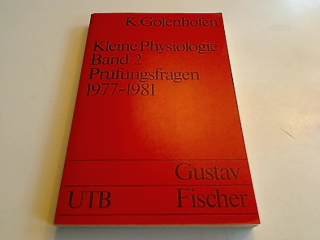 Imagen de archivo de Kleine Physiologie Band 2. Prfungsfragen 1977 - 1981 a la venta por medimops