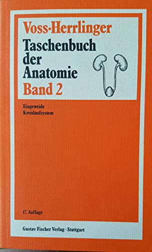 Taschenbuch der Anatomie Bd. 2, Eingeweide - Kreislaufssystem - Voss-Herrlinger