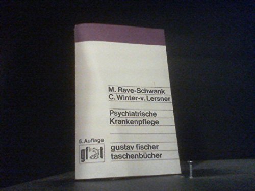 Beispielbild fr Psychiatrische Krankenpflege. Ein Lehrbuch fr die Praxis zum Verkauf von Versandantiquariat Felix Mcke