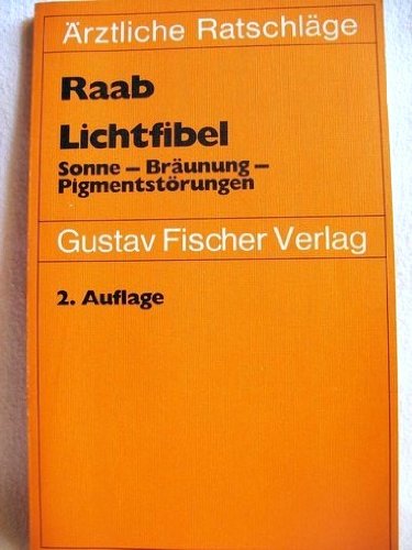 Imagen de archivo de Lichtfibel Sonne - Brunung - Pigmentstrungen a la venta por Martin Preu / Akademische Buchhandlung Woetzel