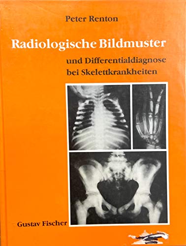 9783437006111: Radiologische Bildmuster und Differentialdiagnose bei Skelettkrankheiten