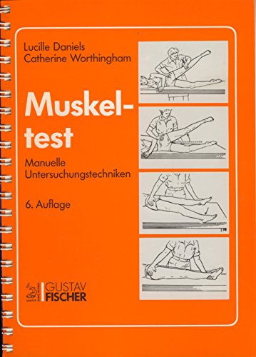 Stock image for Muskeltest. Manuelle Untersuchungstechniken von Lucille Daniels (Autor), Catherine Worthingham (Autor) for sale by BUCHSERVICE / ANTIQUARIAT Lars Lutzer