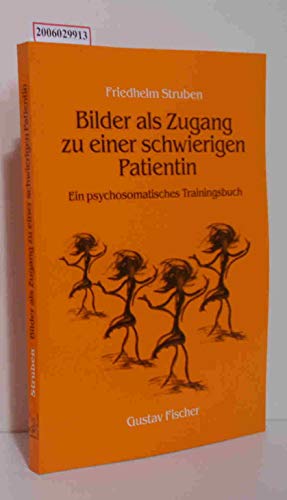 Beispielbild fr Bilder als Zugang zu einer schwierigen Patientin. Ein psychosomatisches Trainigsbuch. zum Verkauf von Antiquariat Nam, UstId: DE164665634