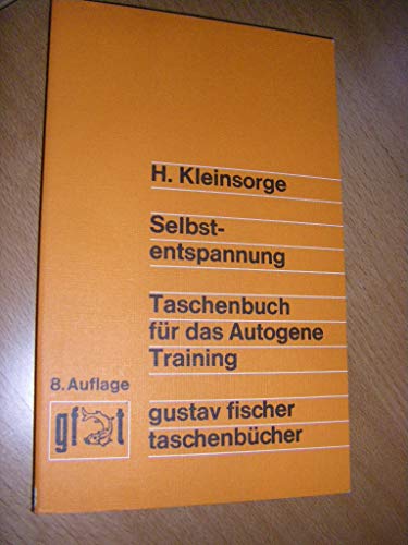 Beispielbild fr Selbstentspannung. Taschenbuch fr das autogene Training. zum Verkauf von Steamhead Records & Books