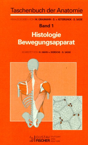 Imagen de archivo de Taschenbuch der Anatomie I. Histologie Bewegungsapparat. Mit Schlssel zum Gegenstandskatalog a la venta por medimops