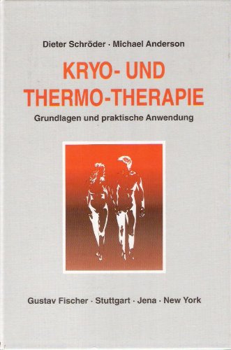 Beispielbild fr Kryo- und Thermotherapie. Grundlagen und praktische Anwendung zum Verkauf von medimops