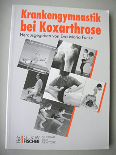 Imagen de archivo de Krankengymnastik bei Koxarthrose a la venta por medimops