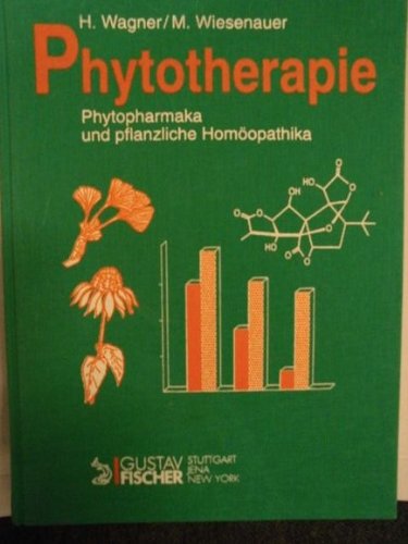 9783437007750: Phytotherapie. Phytopharmaka und pflanzliche Homopathika