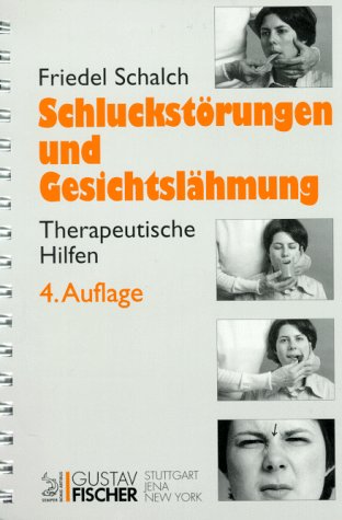 Imagen de archivo de Schluckstrungen und Gesichtslhmung. Therapeutische Hilfen a la venta por medimops