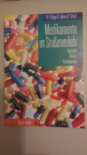 Stock image for Medikamente im Straenverkehr. Auftreten, Risiken, Konsequenzen for sale by medimops
