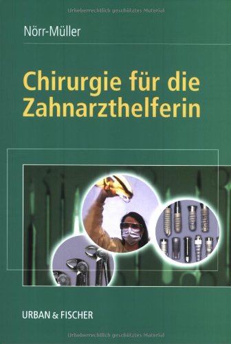 Stock image for Chirurgie fr die Zahnarzthelferin for sale by medimops