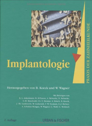 Beispielbild fr Praxis der Zahnheilkunde Band 13 : Implantologie PdZ. Strukturiert nach dem PermaNova-Verfahren [Gebundene Ausgabe] Zahnmedizin Chirurgie Zahnimplantate Zahnarzt prothetische Versorgung Planung Nachsorge Zahnrzte Bernd Koeck (Herausgeber), Wilfried Wagner zum Verkauf von BUCHSERVICE / ANTIQUARIAT Lars Lutzer