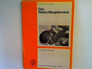 Stock image for Das Risiko - Neugeborene. Diagnostik und Therapie der gefhrdeten Neugeborenen for sale by biblion2
