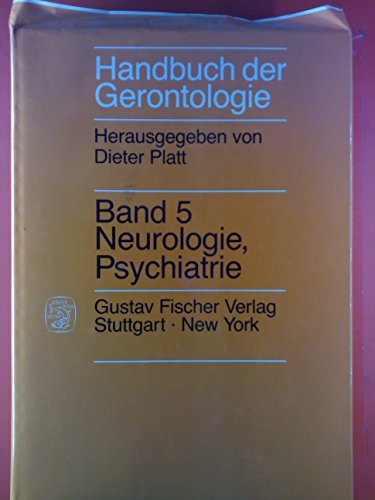 9783437109034: Neurologie, Psychiatrie. (= Handbuch der Gerontologie Band 5).