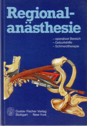 9783437109492: Regionalansthesie. Operativer Bereich - Geburtshilfe - Schmerztheraphie