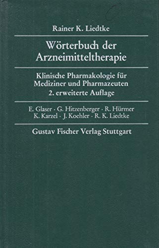 Beispielbild fr Wrterbuch der Arzneimitteltherapie Klinische Pharmakologie fr Mediziner und Pharmazeuten zum Verkauf von NEPO UG