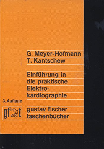 Imagen de archivo de Einfhrung in die praktische Elektrokardiographie. Ein Leitfaden fr Medizinstudenten und rzte a la venta por Leserstrahl  (Preise inkl. MwSt.)