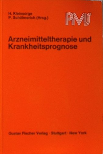 9783437111556: Arzneimitteltherapie und Krankheitsprognose - Kleinsorge Hellmuth [Hrsg.] und P. Schlmerich (Hrsgg.)