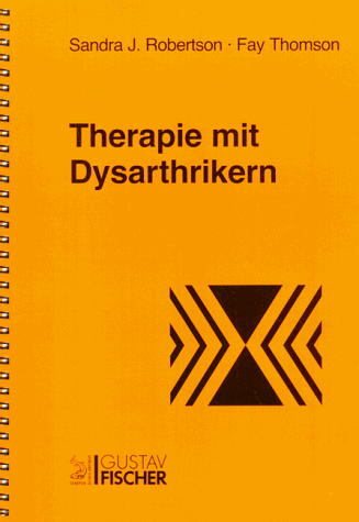 Stock image for Therapie mit Dysarthrikern for sale by Buchpark